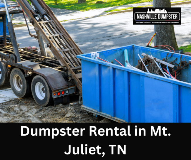 Dumpster Rental in Mt. Juliet, TN